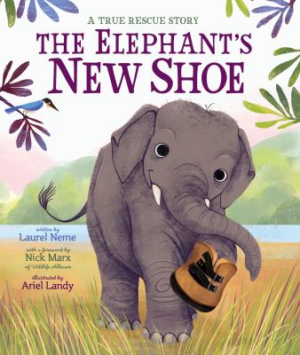 The elephant's new shoe : a true rescue story cover image