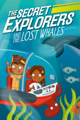 The secret explorers and the lost whales cover image