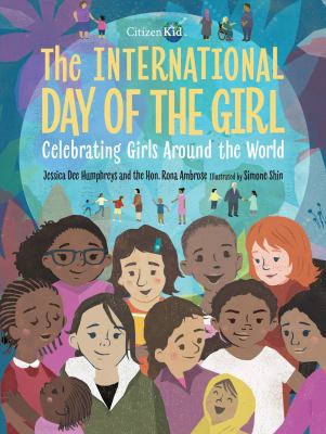 The International Day of the Girl : celebrating girls around the world cover image