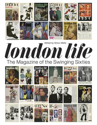 London life : the magazine of the swinging sixties / edited by Simon Wells cover image