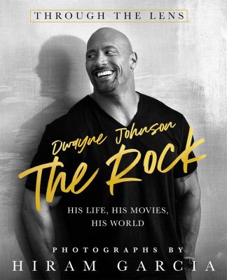 Dwayne Johnson The Rock : his life, his movies, his world cover image