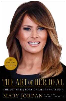 The art of her deal : the untold story of Melania Trump cover image