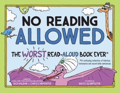 No reading allowed : the worst read-aloud book ever cover image