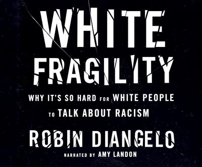 White fragility why it's so hard for white people to talk about racism cover image