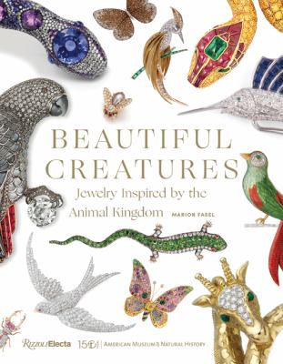 Beautiful creatures : jewelry inspired by the animal kingdom cover image