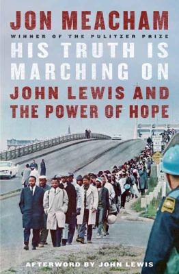 His truth is marching on : John Lewis and the power of hope cover image