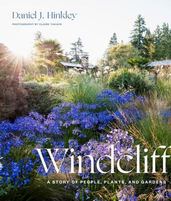 Windcliff : a story of people, plants, and gardens cover image