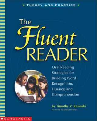 The fluent reader : oral reading strategies for building word recognition, fluency, and comprehension cover image