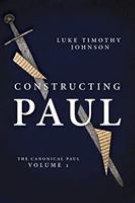 Constructing Paul. Volume 1, The canonical Paul cover image