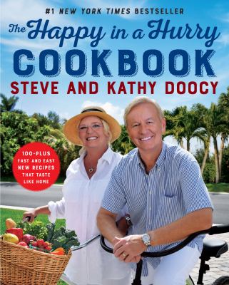 The happy in a hurry cookbook : 100-plus fast and easy new recipes that taste like home cover image