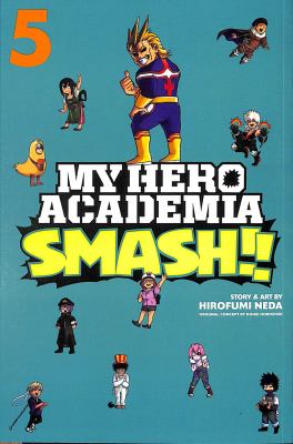 My hero academia. Smash!!. 5 cover image