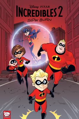 Incredibles 2 . Slow burn cover image