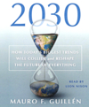 2030 how today's biggest trends will collide and reshape the future of everything cover image