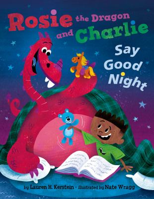 Rosie the dragon and Charlie say good night. cover image