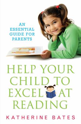 Help your child excel at reading an essential guide for parents cover image