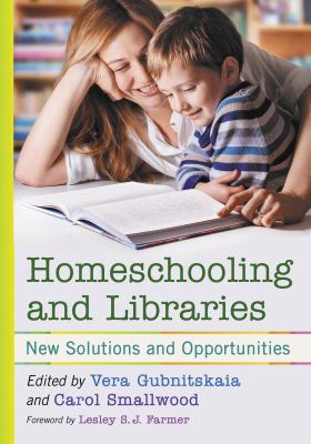Homeschooling and libraries new solutions and opportunities cover image
