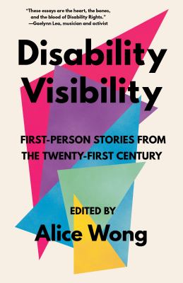 Disability visibility : first-person stories from the Twenty-first century cover image