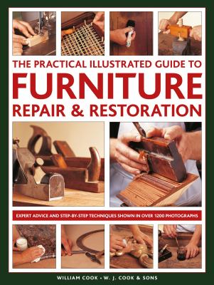 The practical illustrated guide to furniture repair & restoration cover image