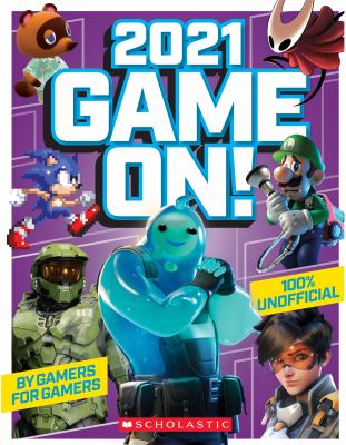 Game on! 2021 : the ultimate guide to gaming! cover image
