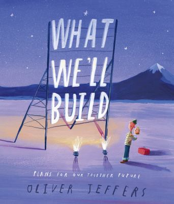 What we'll build : plans for our together future cover image