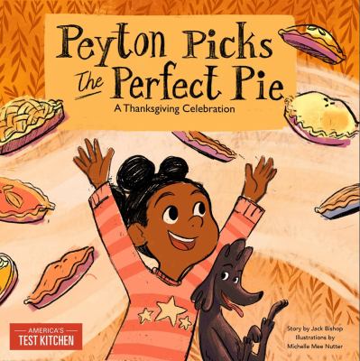 Peyton picks the perfect pie : a Thanksgiving celebration cover image