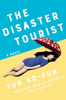 The disaster tourist cover image