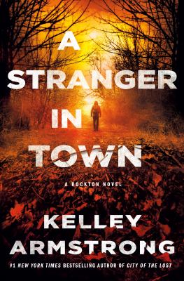 A stranger in town : a Rockton novel cover image