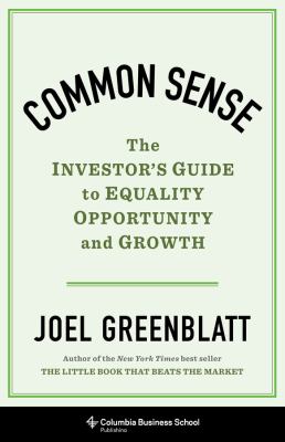 Common sense : the investor's guide to equality, opportunity and growth cover image