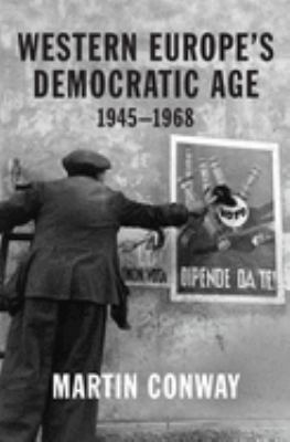 Western Europe's democratic age, 1945-1968 cover image