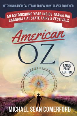American OZ an astonishing year inside traveling carnivals at state fairs & festivals cover image