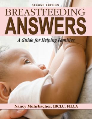 Breastfeeding answers : a guide for helping families cover image