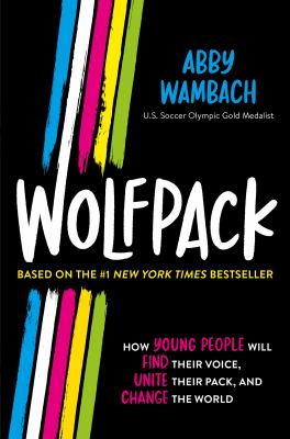 Wolfpack : how young people will find their voice, unite their pack, and change the world cover image