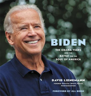 Biden : the Obama years and the battle for the soul of America cover image