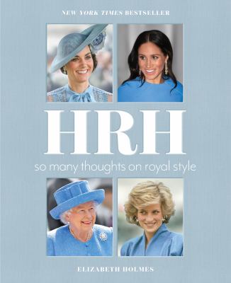 HRH : so many thoughts on royal style cover image