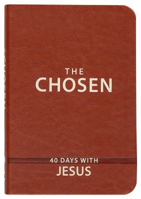 The chosen : 40 days with Jesus cover image