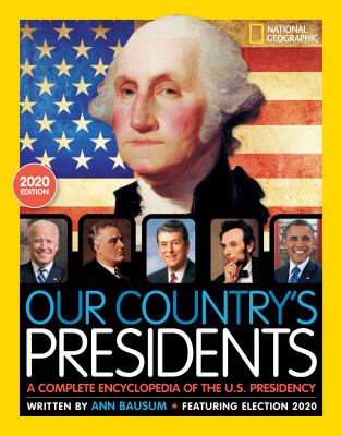 Our country's presidents : a complete encyclopedia of the U.S. presidency cover image
