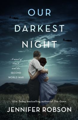 Our darkest night : a novel of Italy and the Second World War cover image