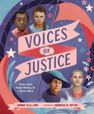 Voices of justice : poems about people working for a better world cover image