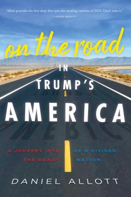 On the road in Trump's America : a journey into the heart of a divided nation cover image