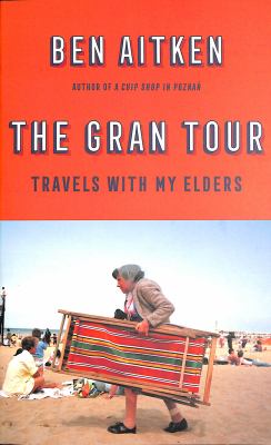 Gran tour : travels with my elders cover image