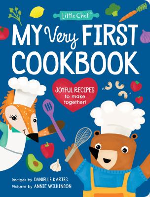 My very first cookbook : joyful recipes to make together! cover image