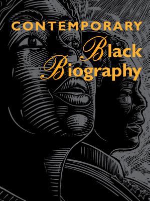 Contemporary Black biography. Volume 107 profiles from the international Black community cover image