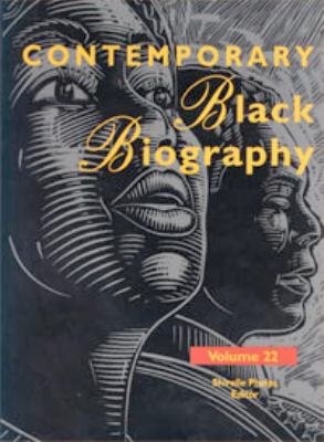 Contemporary Black biography. Volume 47 profiles from the international Black community cover image
