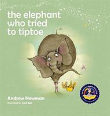 The elephant who tried to tiptoe cover image