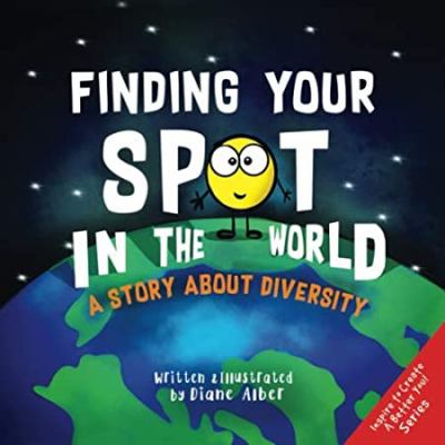 Finding your spot in the world : a story about diversity cover image