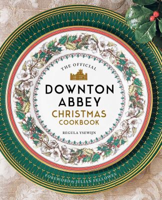 The official Downton Abbey Christmas cookbook cover image