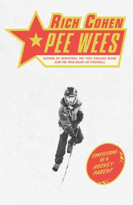 Pee wees : confessions of a hockey parent cover image