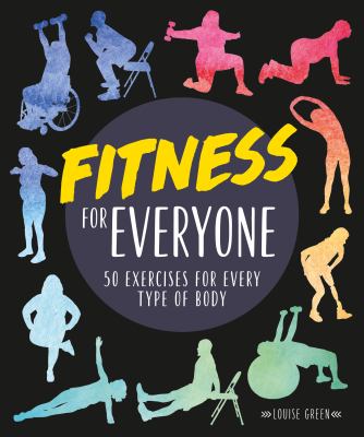 Fitness for everyone : 50 exercises for every type of body cover image