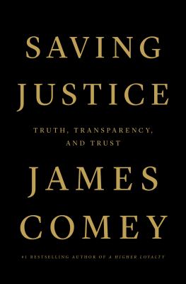 Saving justice : truth, transparency, and trust cover image