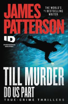 Till murder do us part : true-crime thrillers cover image